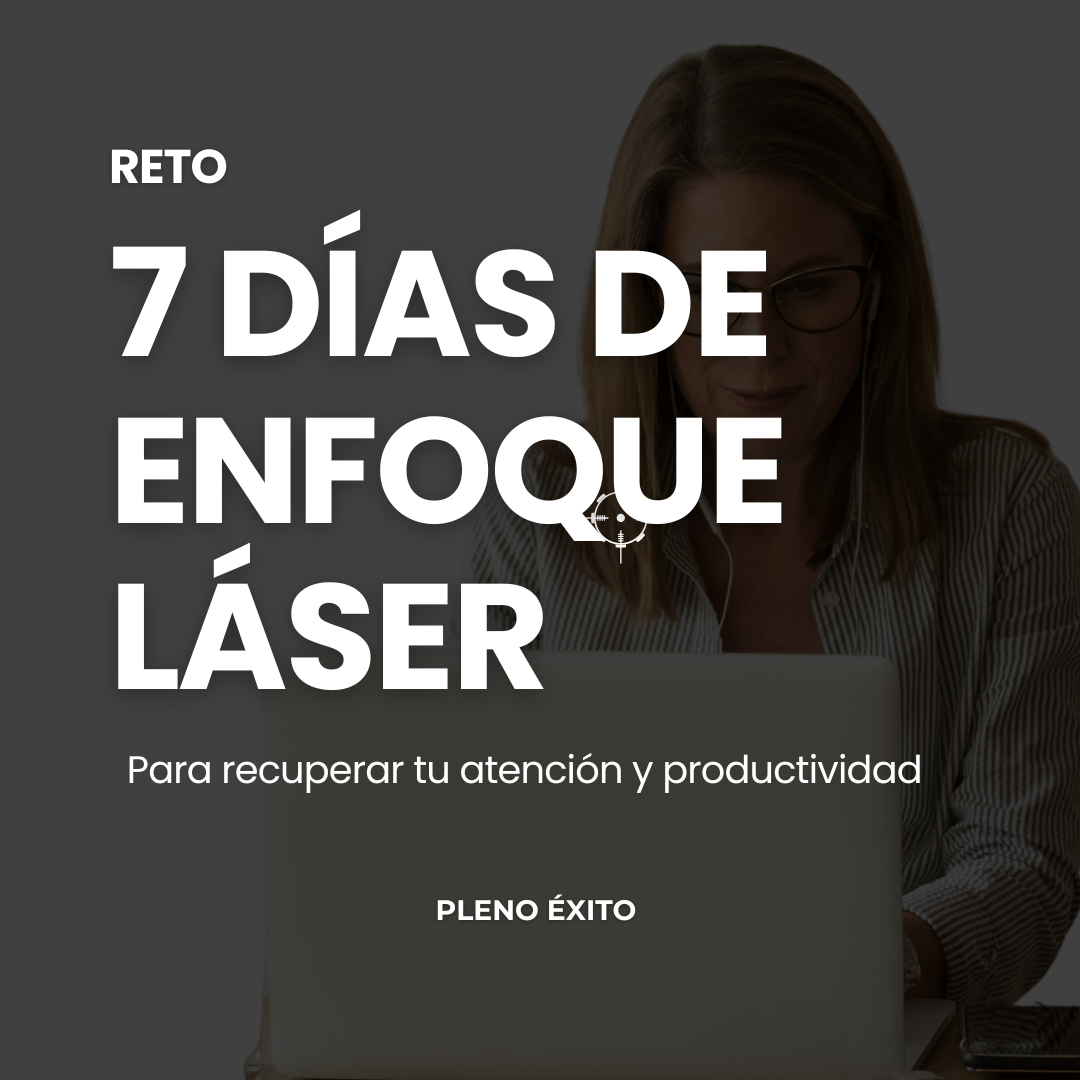 Reto 7 días: ENFOQUE LÁSER